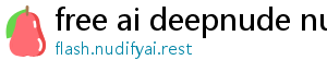 free ai deepnude nudifier